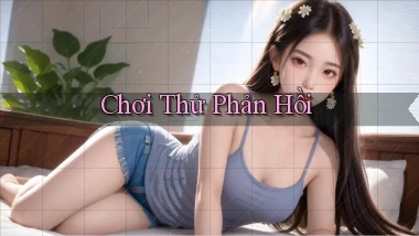 Chơi thử Phản hồi