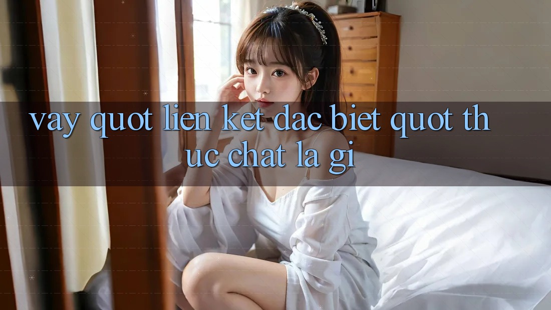 Vậy " Liên Kết Đặc Biệt" Thực Chất Là Gì? Vậy " Liên Kết Đặc Biệt" Thực Chất Là Gì?